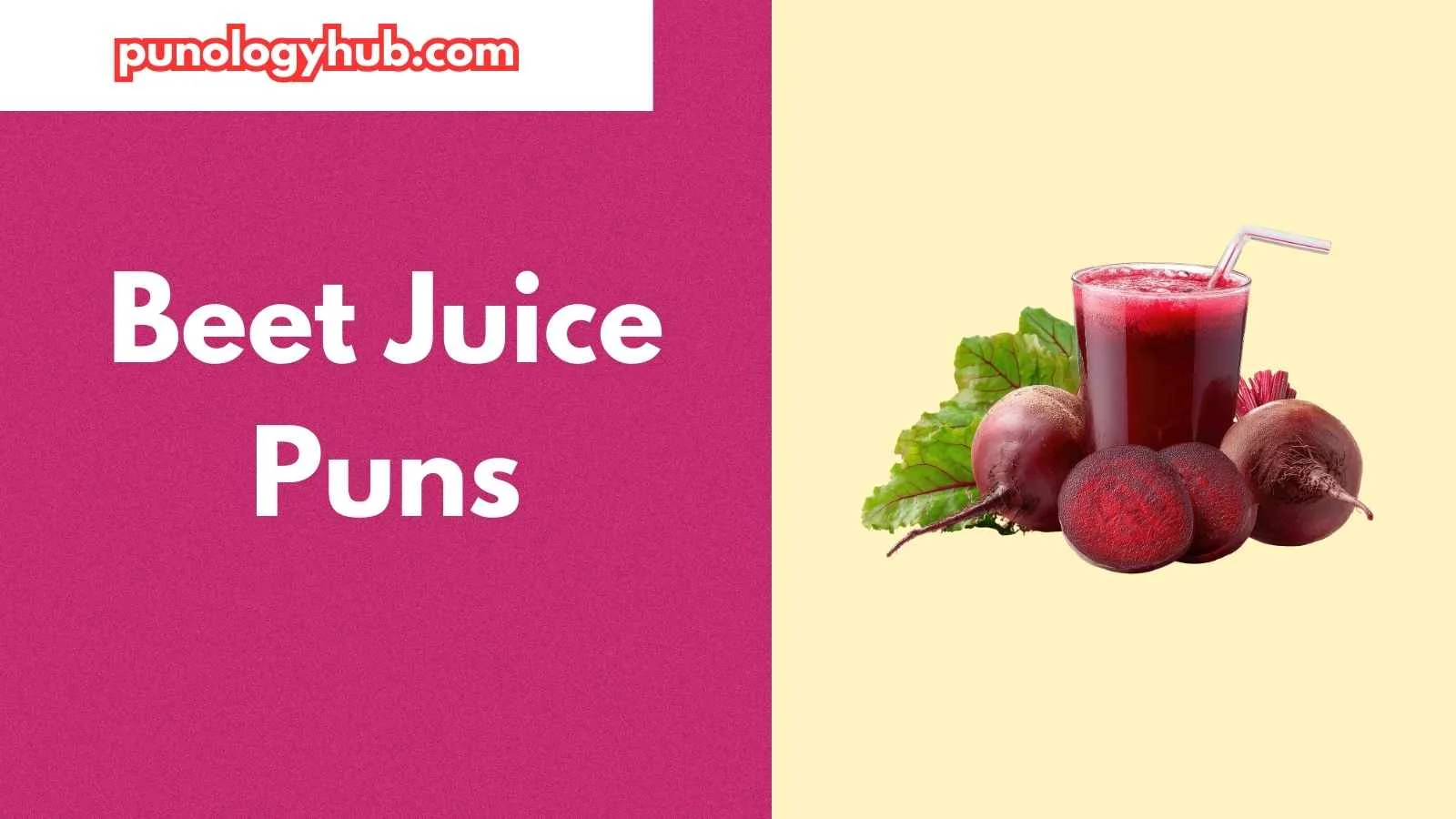 Beet Juice Puns