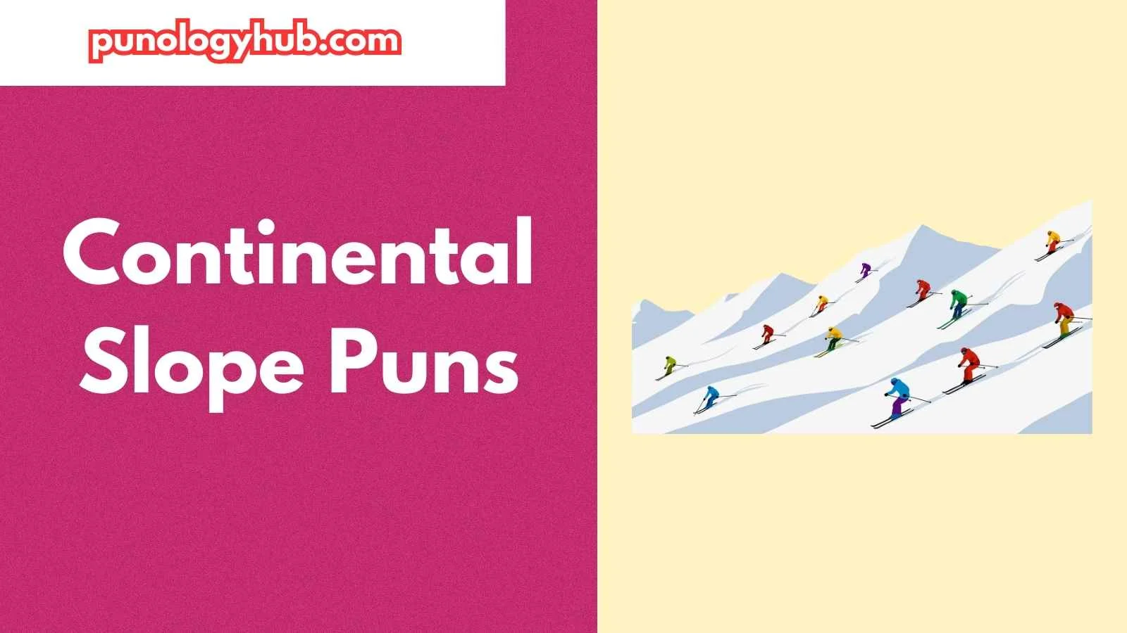 Continental Slope Puns