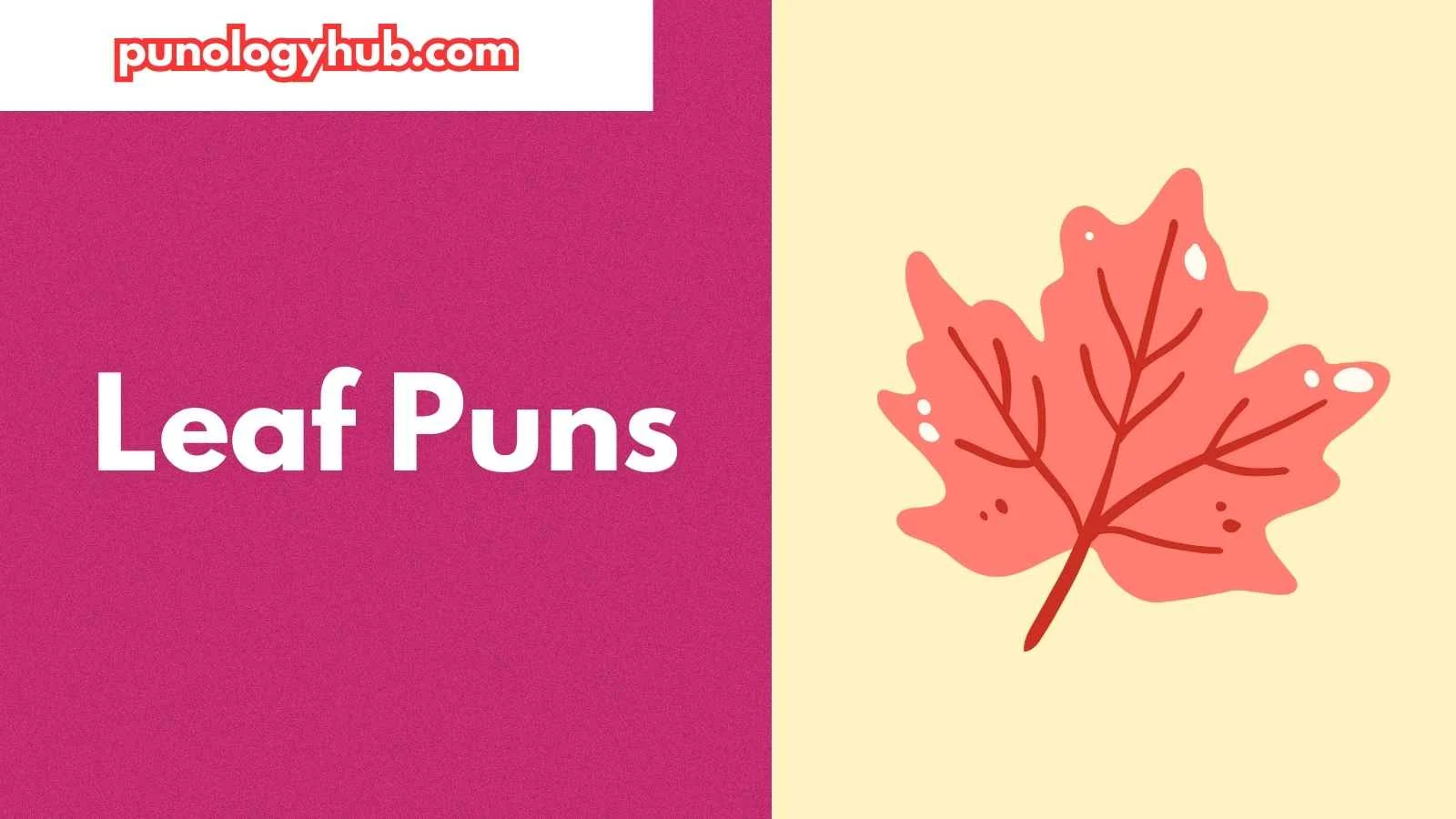 Leaf Puns