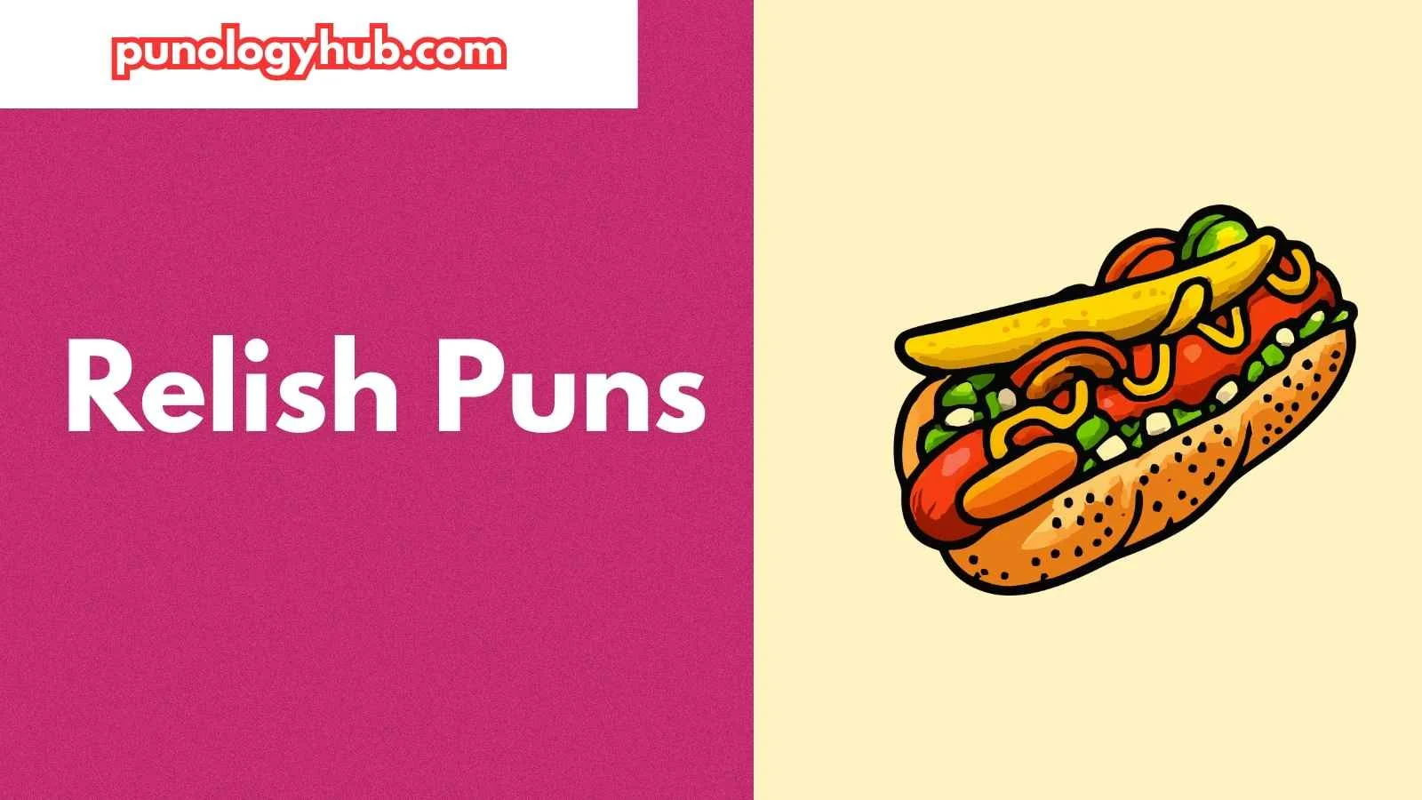 Relish Puns