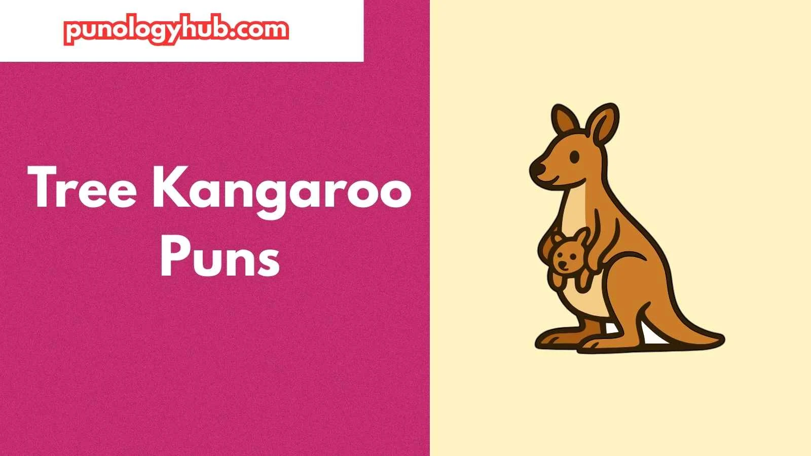 Tree Kangaroo Puns