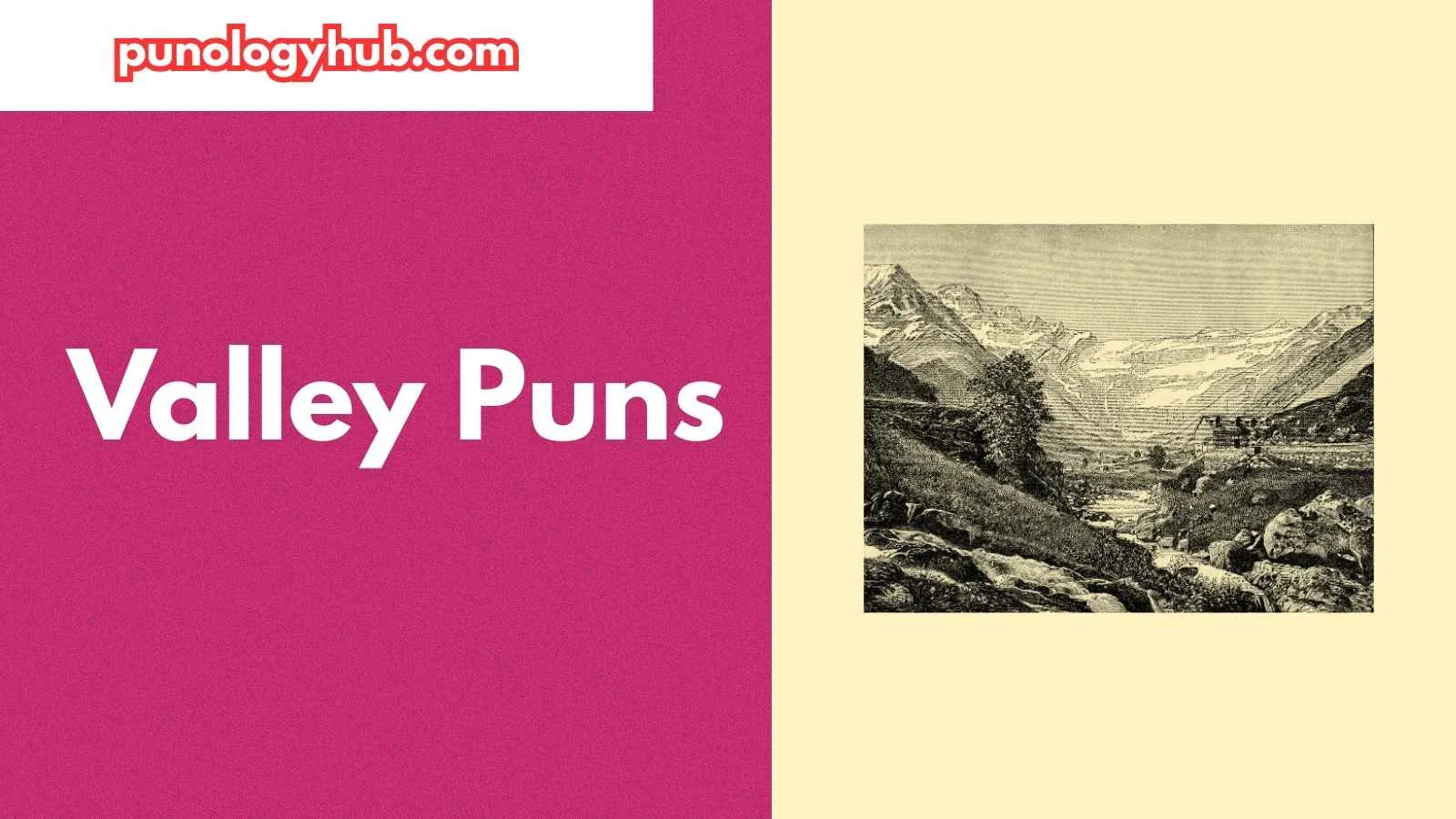 Valley Puns