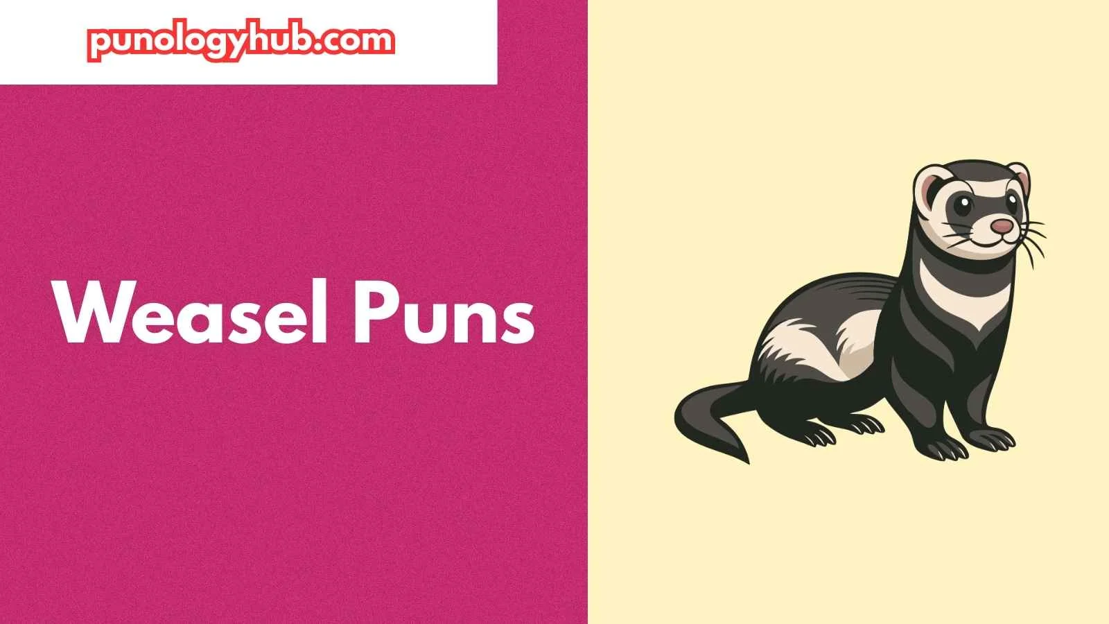 Weasel Puns