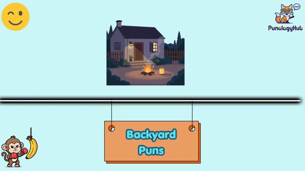 Backyard Puns