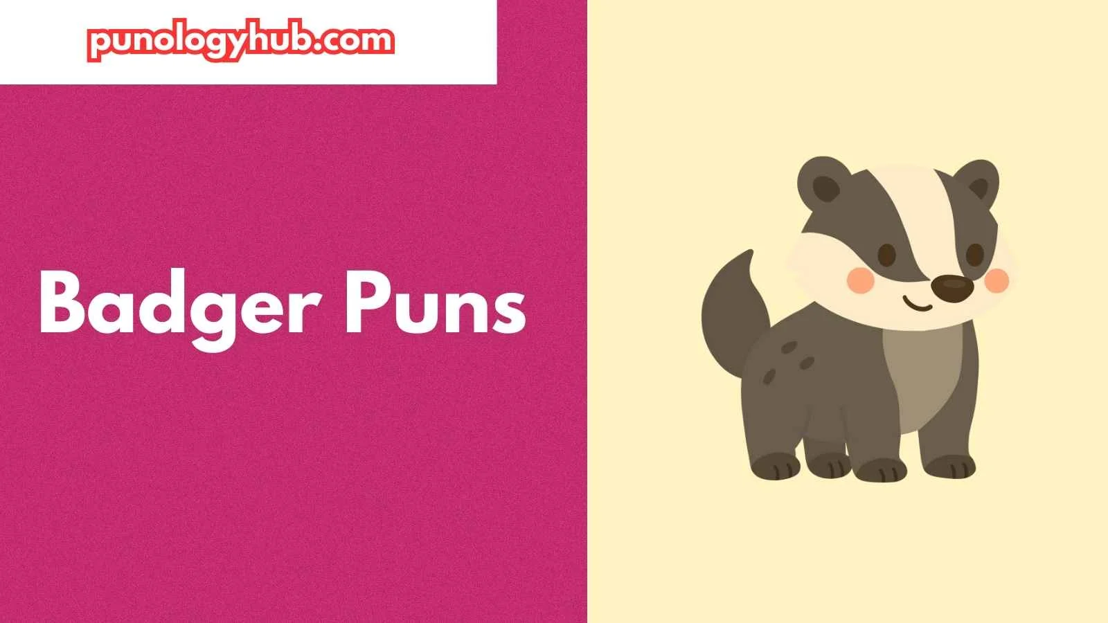 Badger Puns