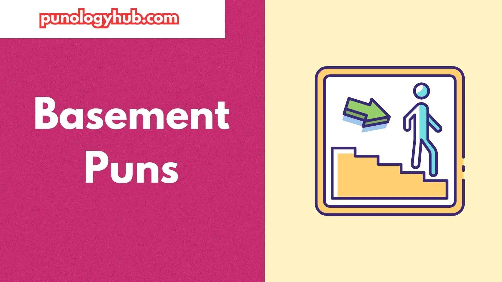 Basement Puns