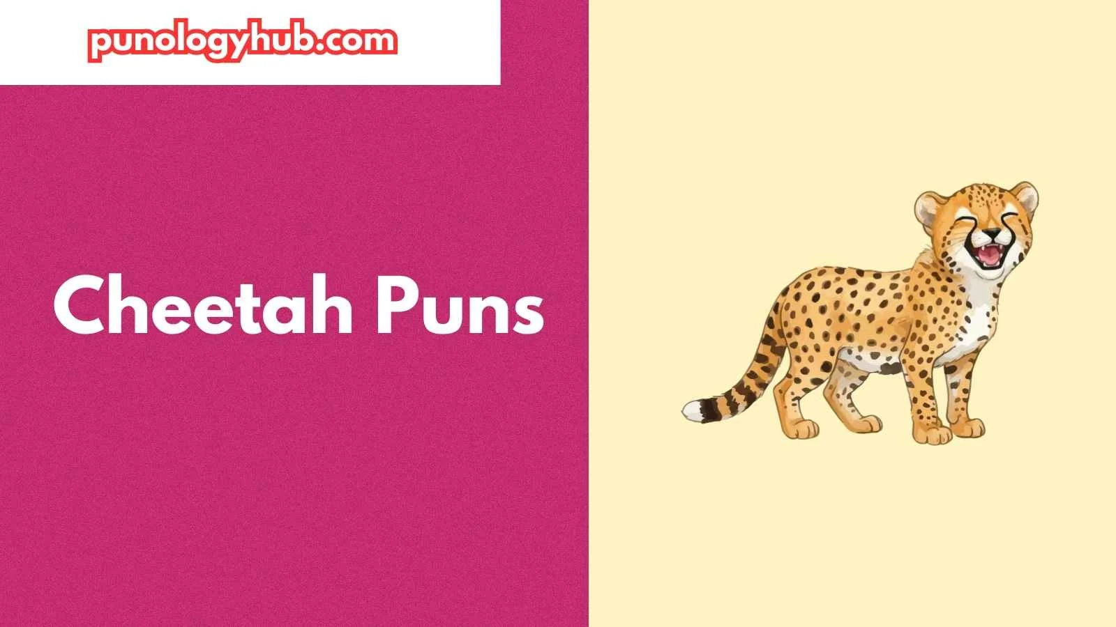 Cheetah Puns