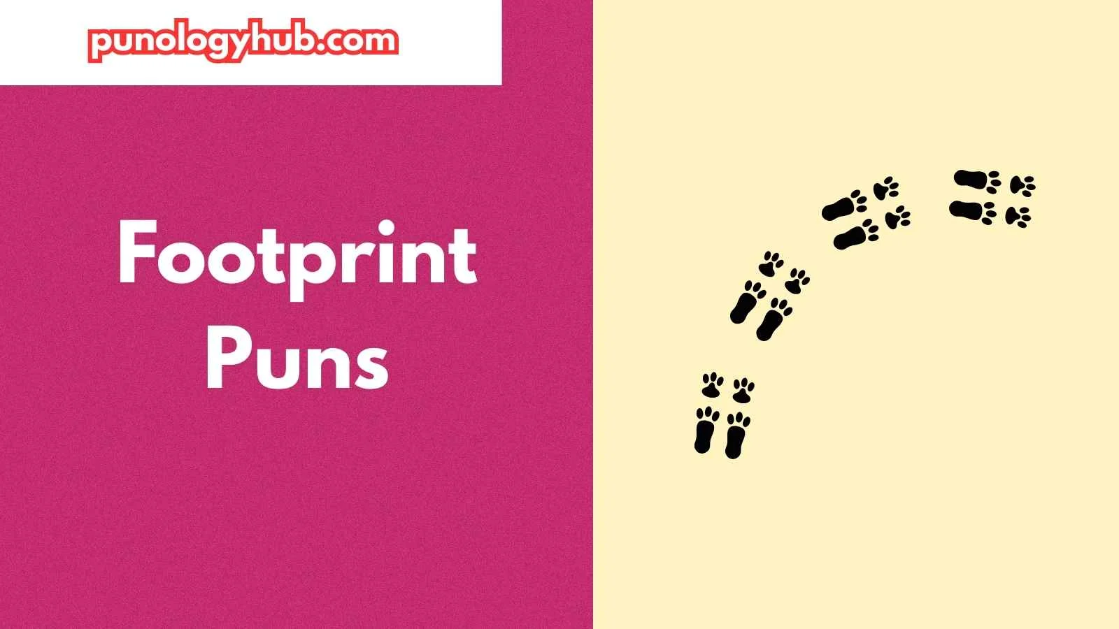 Footprint Puns
