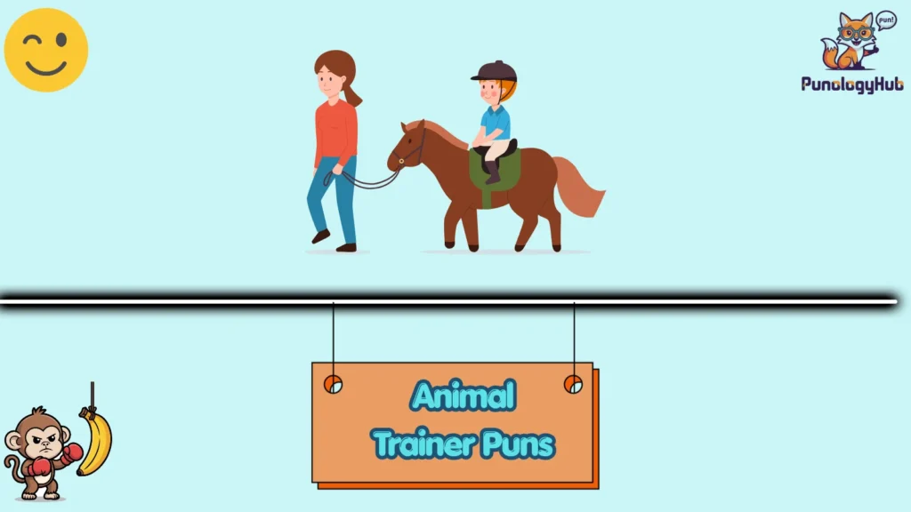 Animal Trainer Puns 