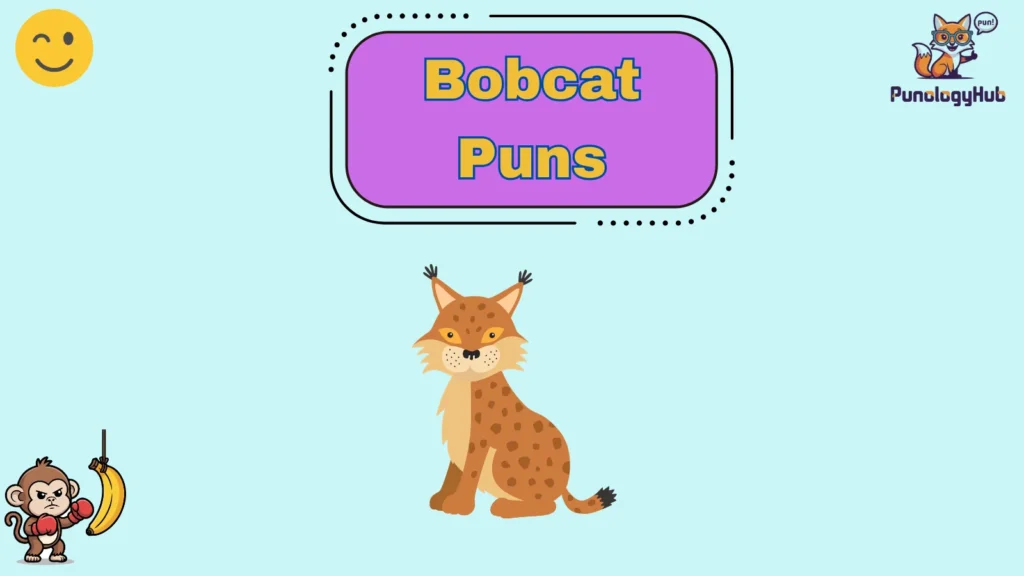 Bobcat Puns