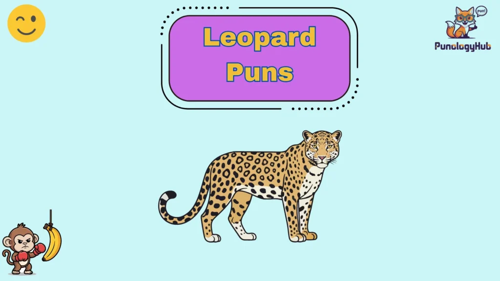 Leopard Puns
