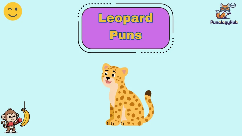Leopard Puns