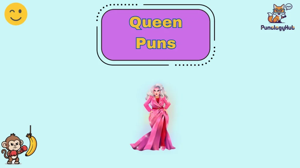 Queen Puns