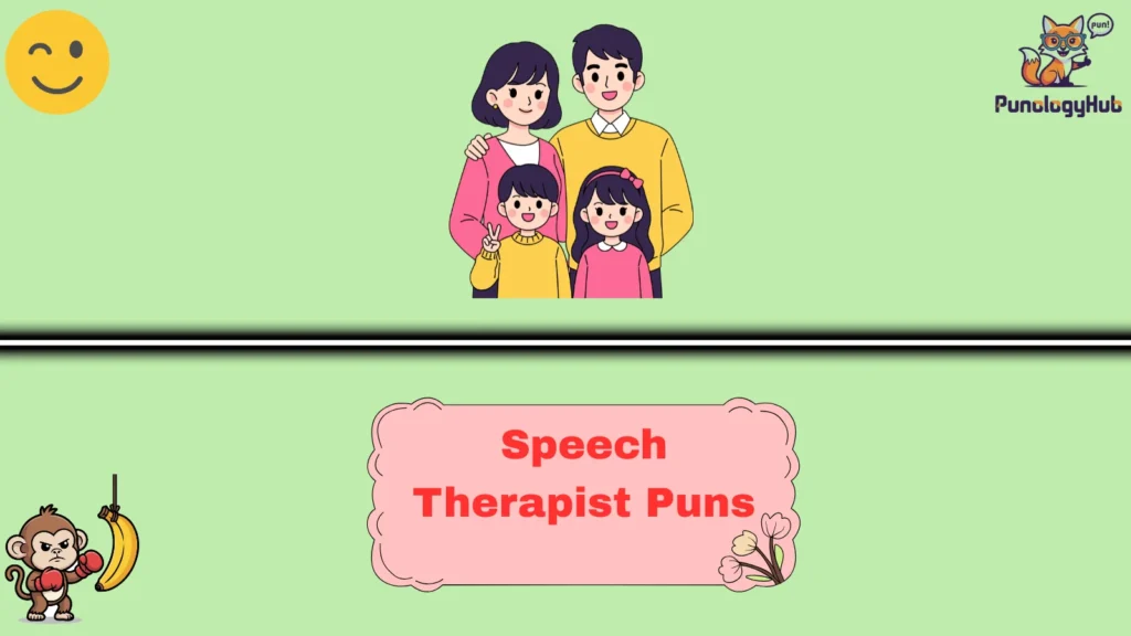 Speech Therapist Puns