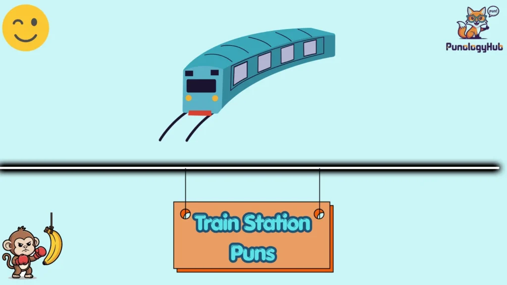 Train Station Puns
