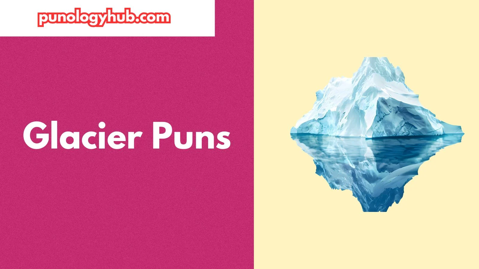Glacier Puns