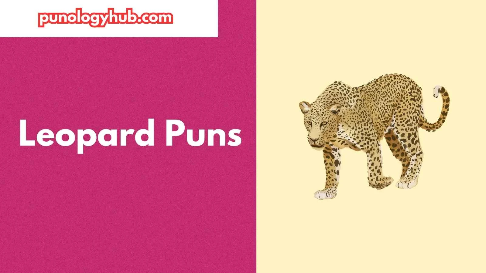Leopard Puns