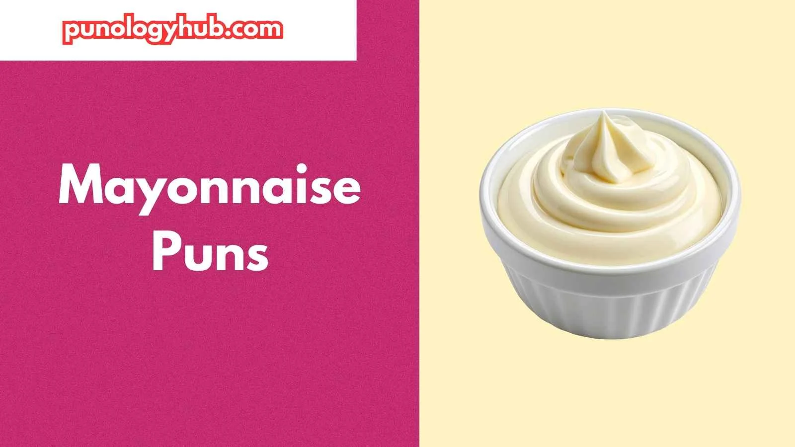 Mayonnaise Puns
