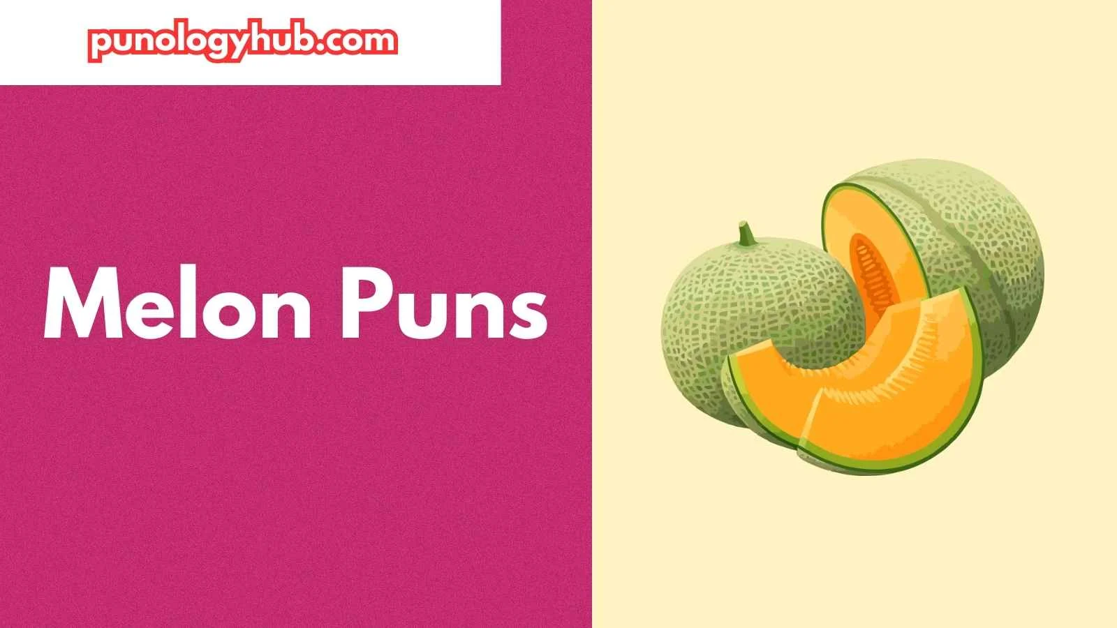 Melon Puns