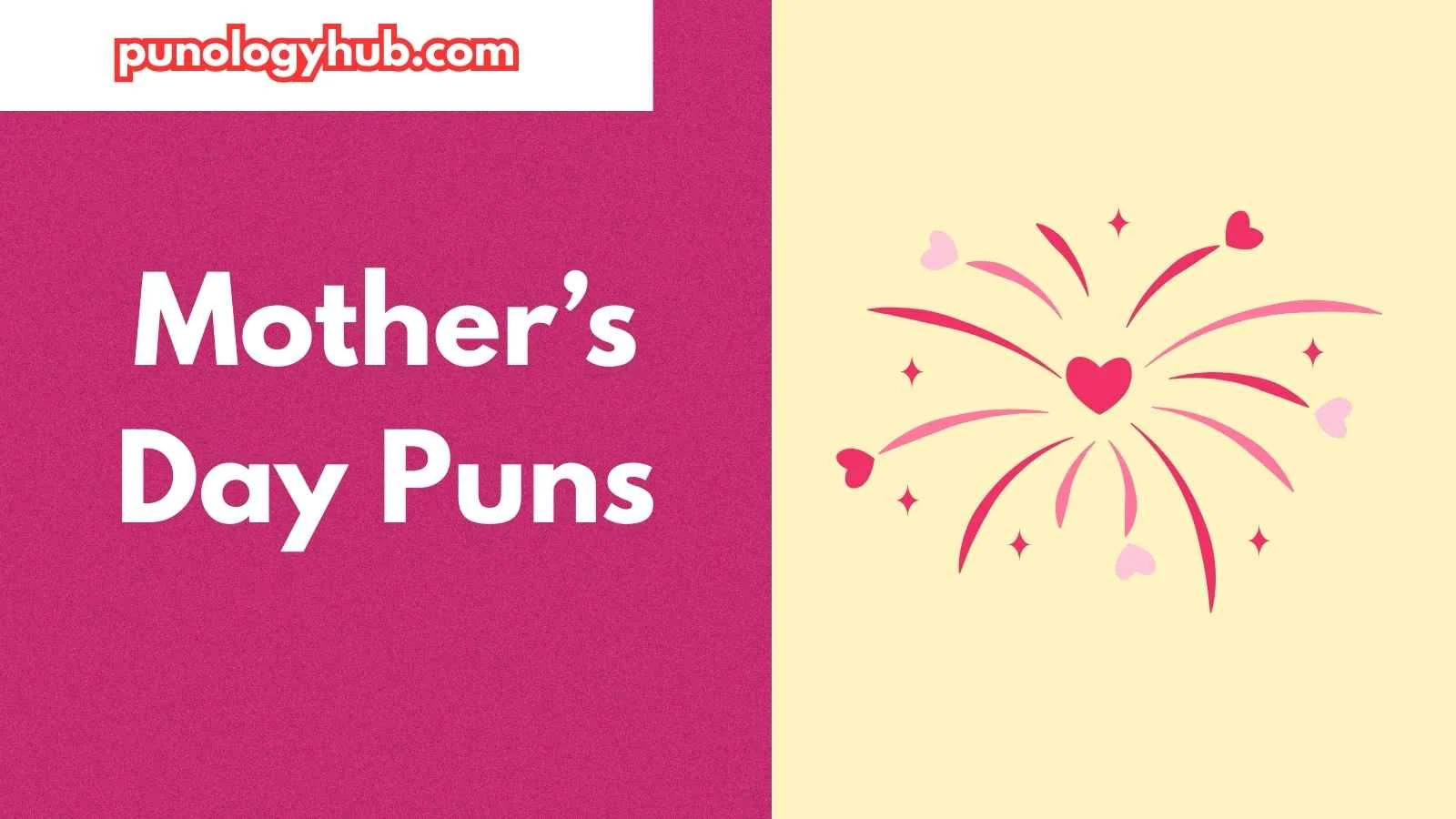 Mother’s Day Puns