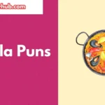 Paella Puns