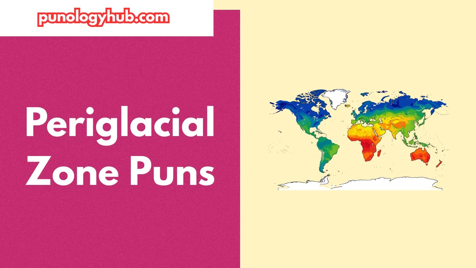 Periglacial Zone Puns