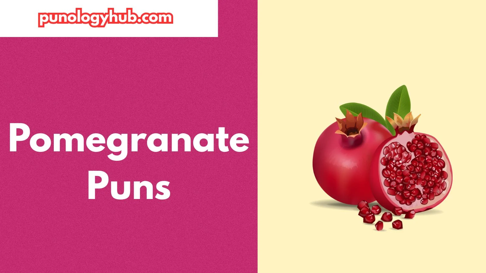 Pomegranate Puns