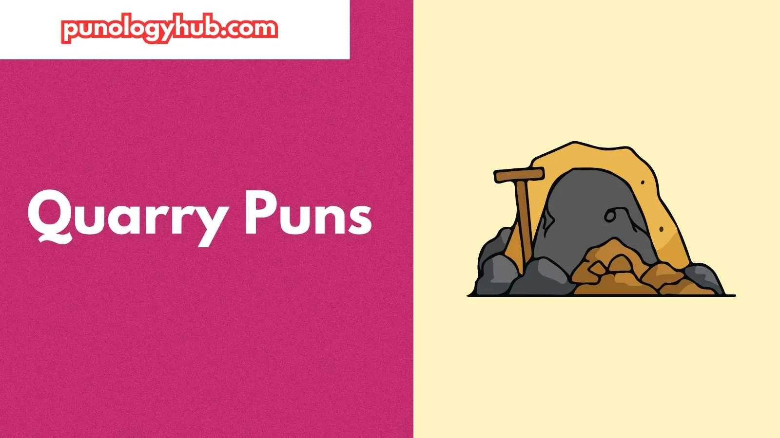 Quarry Puns