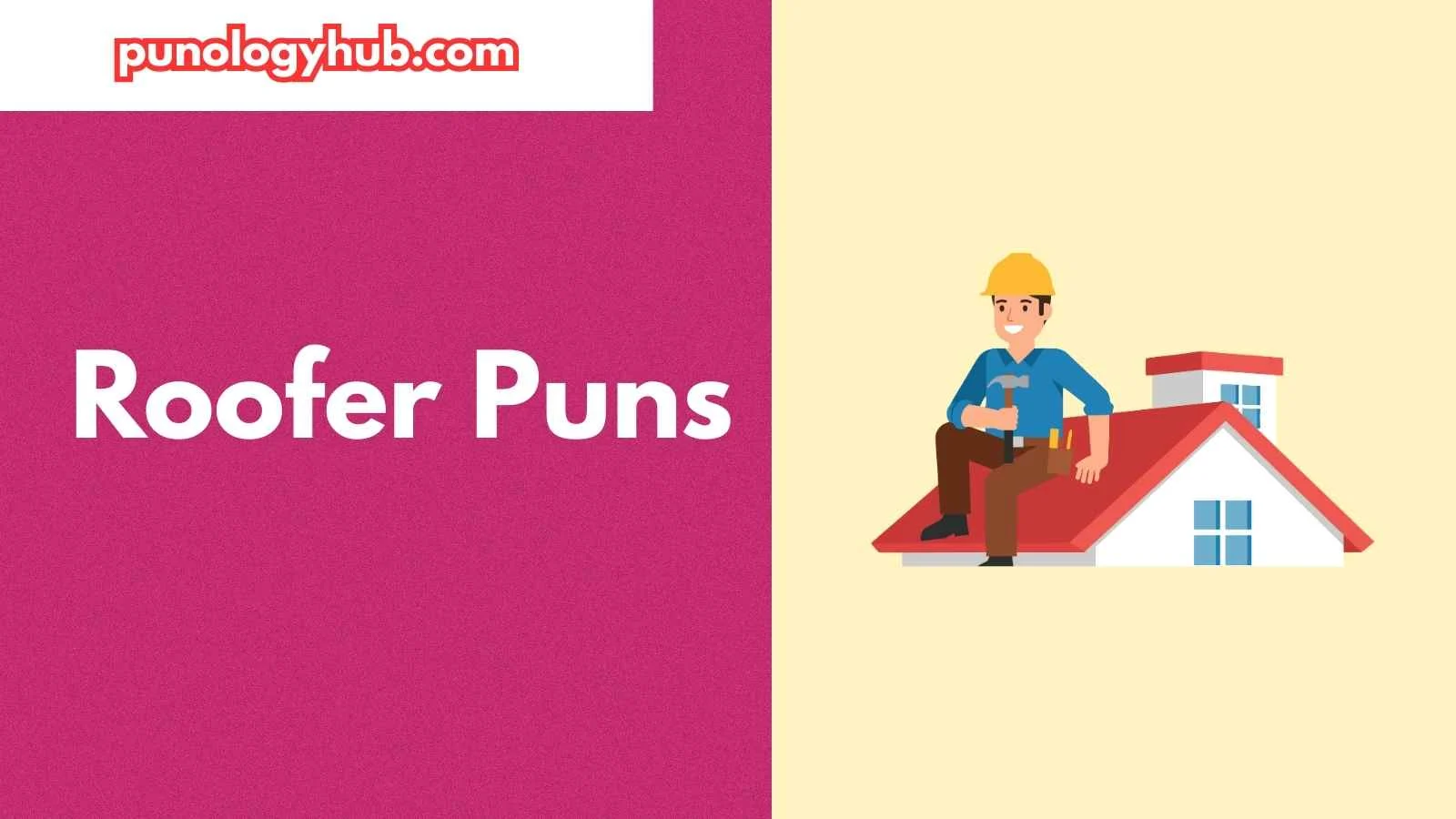 Roofer Puns
