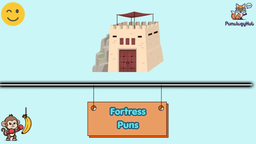 Fortress Puns