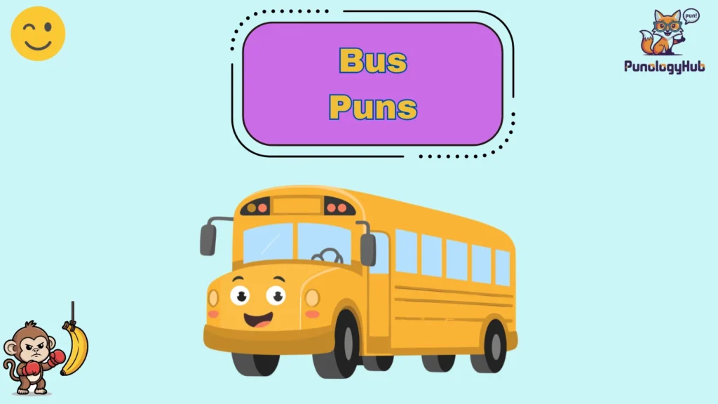 Bus Puns