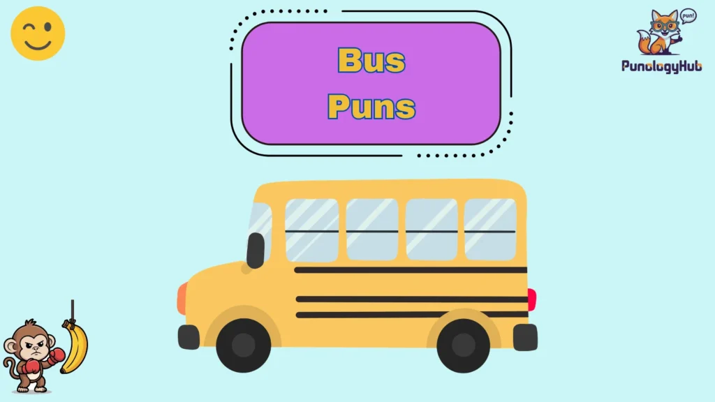 Bus Puns