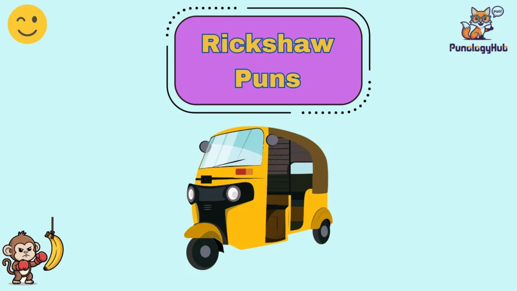 Rickshaw Puns
