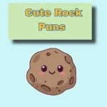 Cute Rock Puns