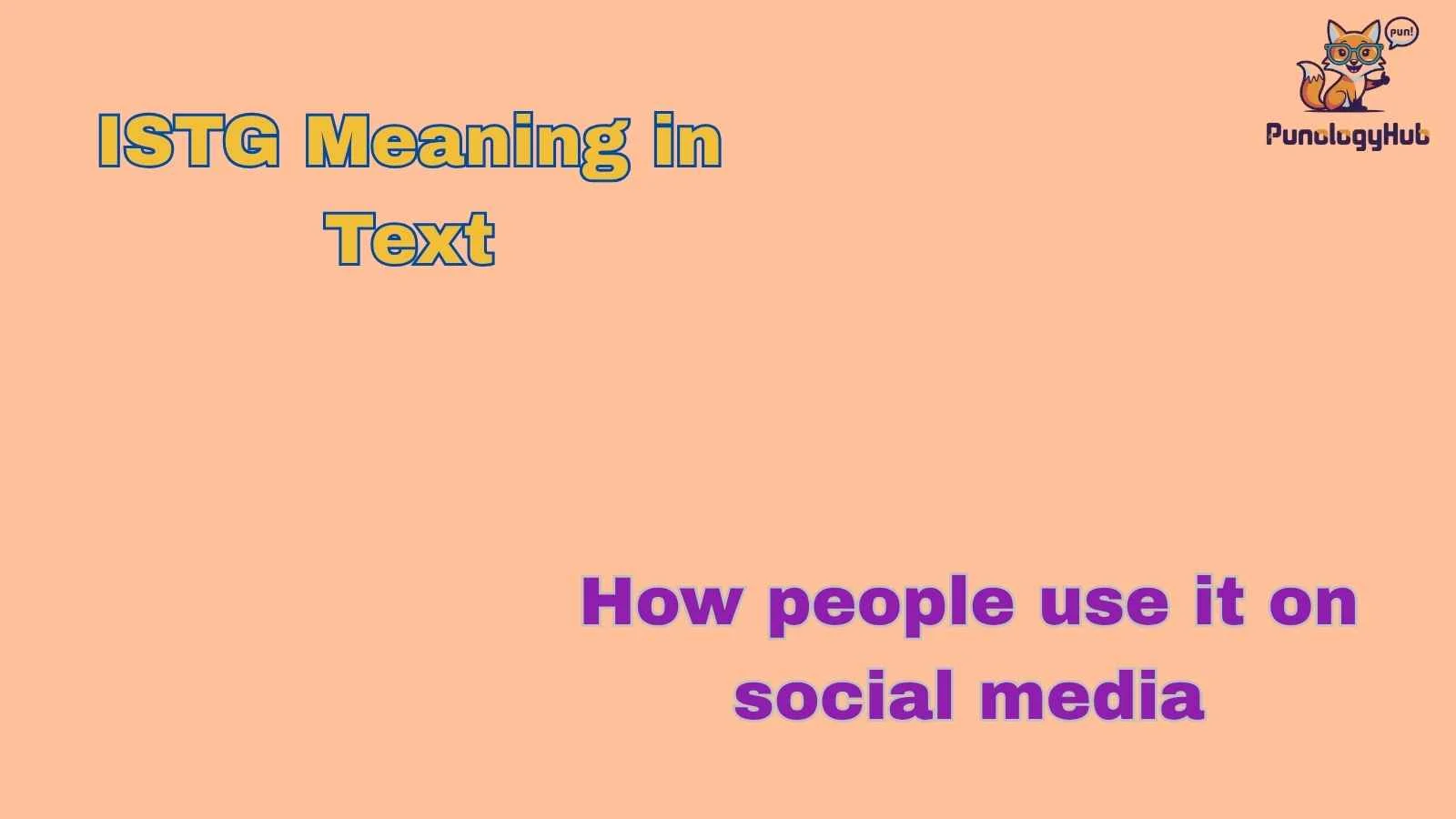 ISTG Meaning in Text