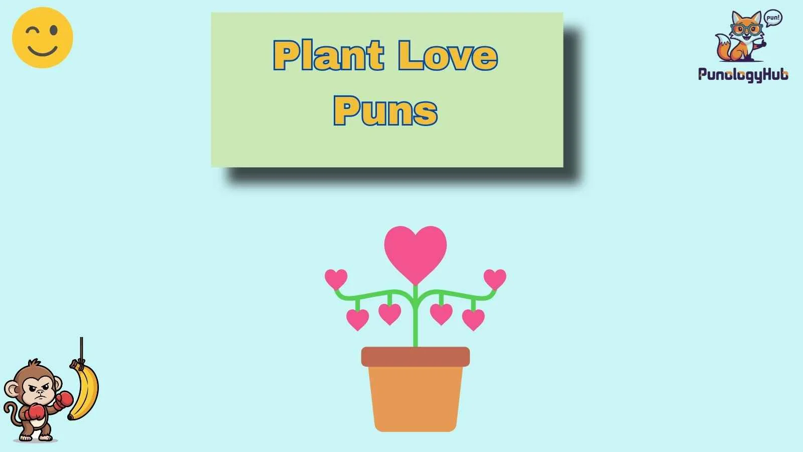 Plant Love Puns
