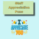Staff Appreciation Puns