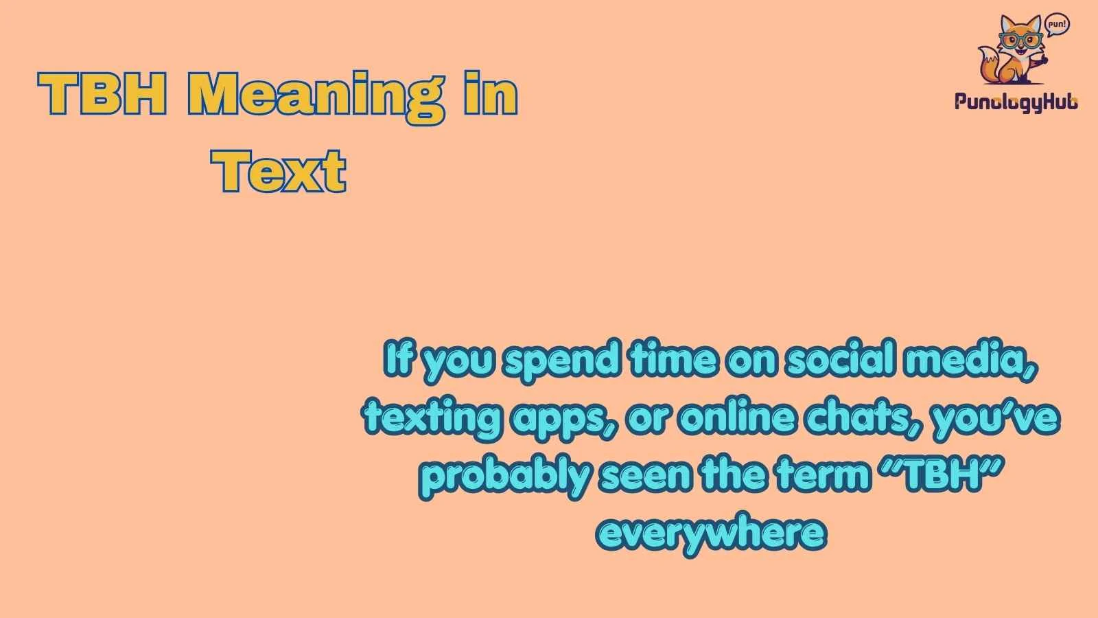 TBH Meaning in Text