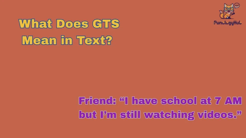 What Does GTS Mean in Text?