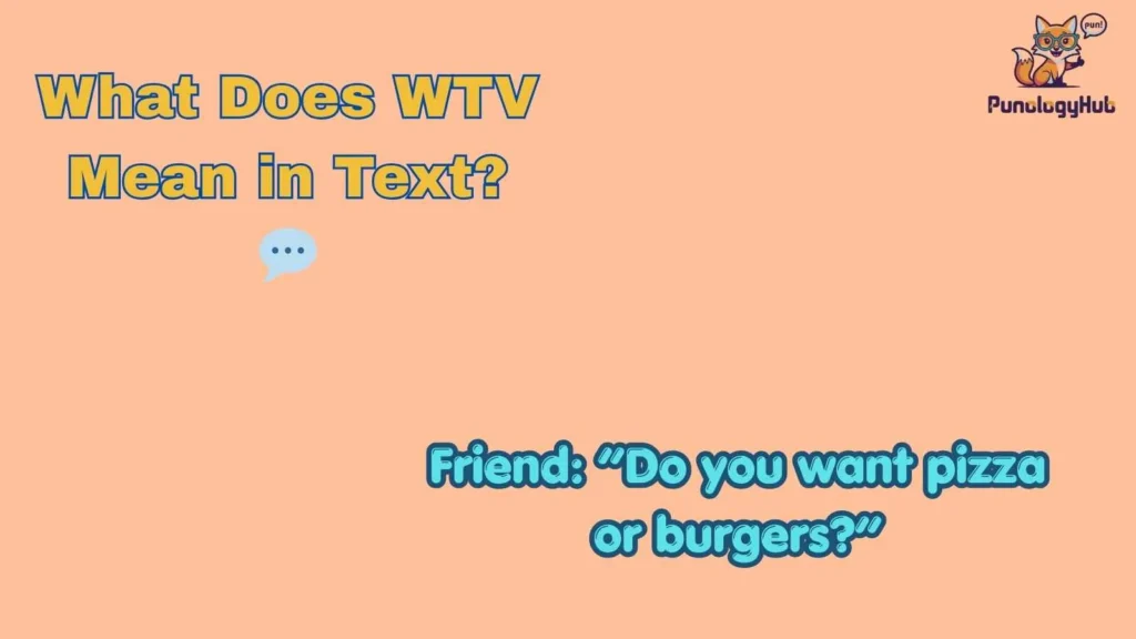 What Does WTV Mean in Text? 💬