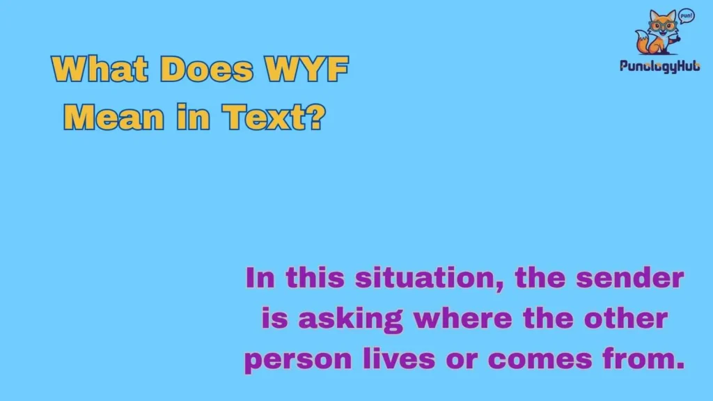What Does WYF Mean in Text? 
