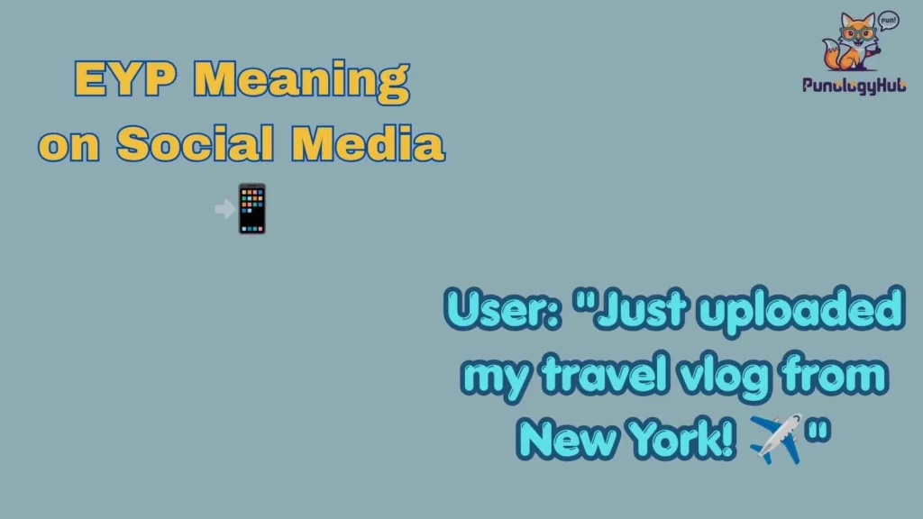 EYP Meaning on Social Media 📲