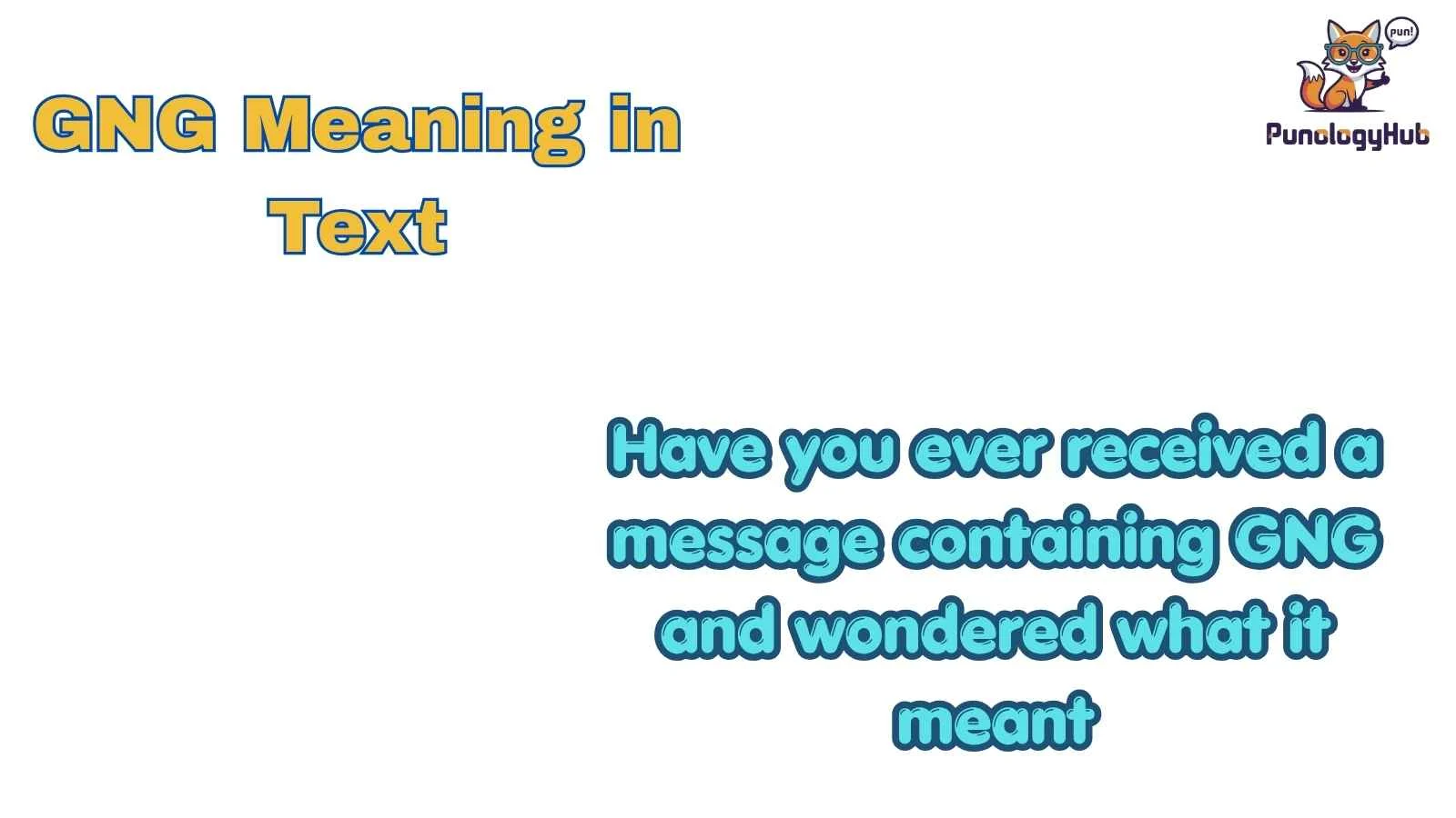 GNG Meaning in Text