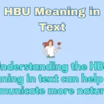 HBU Meaning in Text