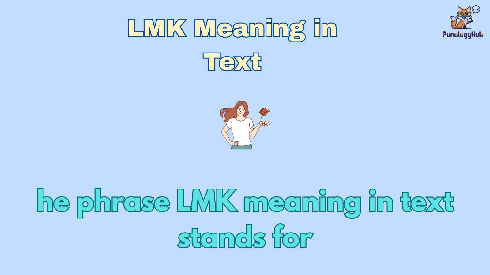 LMK Meaning in Text