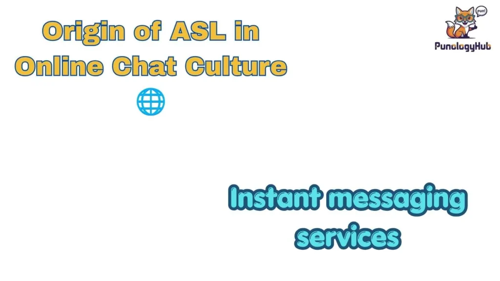 Origin of ASL in Online Chat Culture 🌐