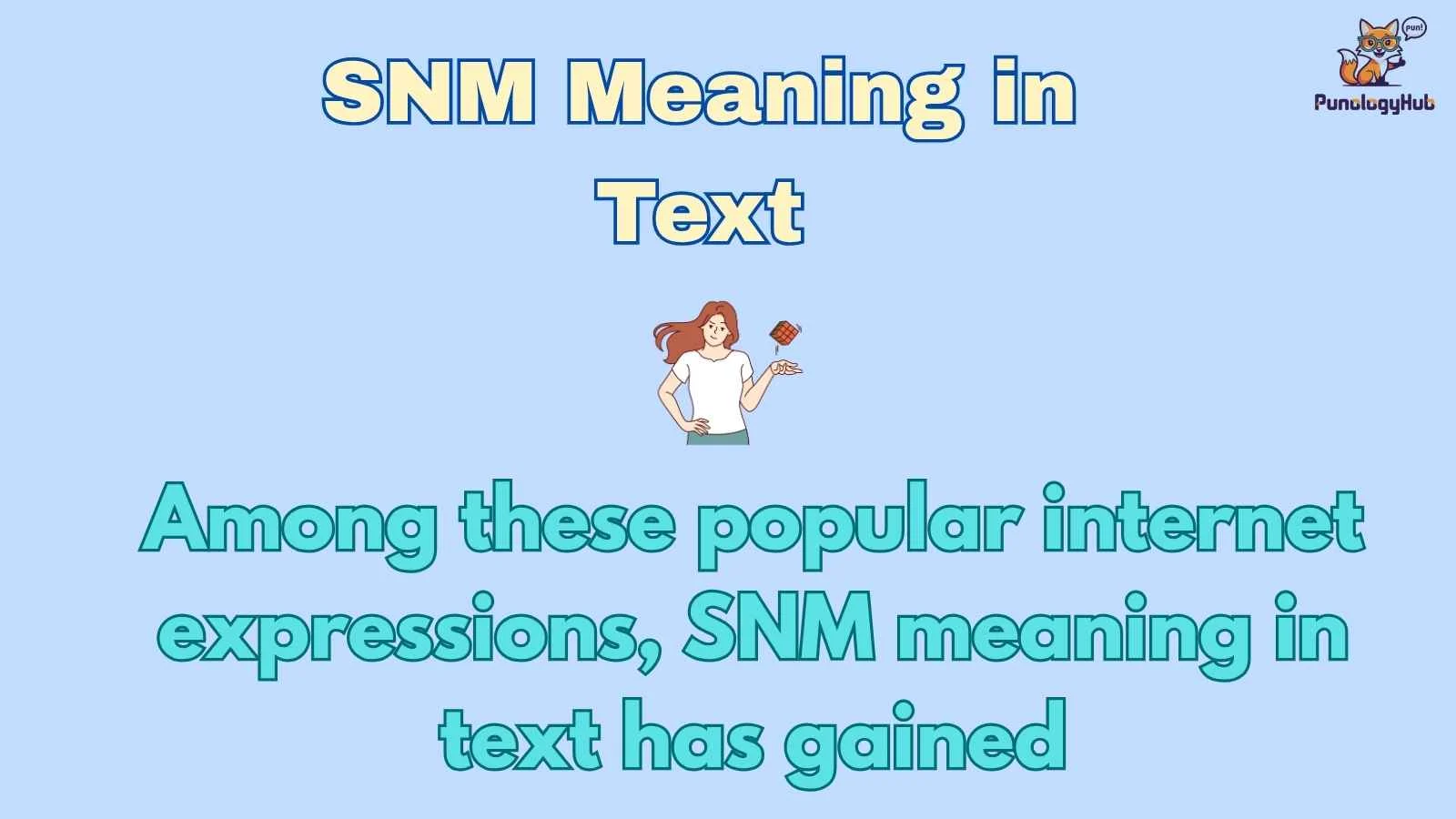 SNM Meaning in Text