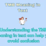 TMB Meaning in Text