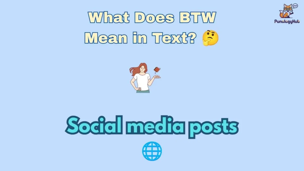 What Does BTW Mean in Text? 🤔