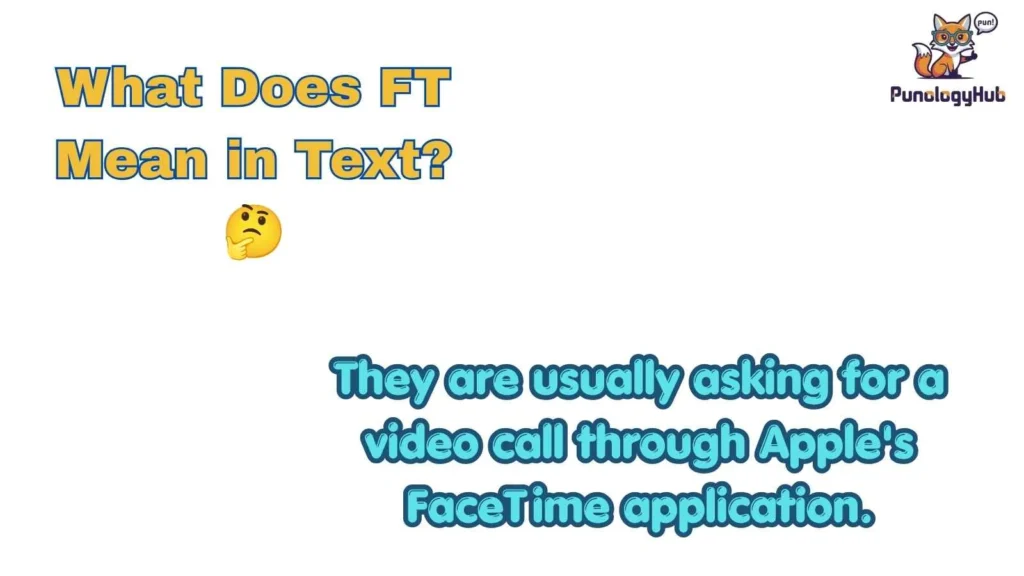 What Does FT Mean in Text? 🤔